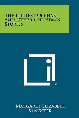 Libro The Littlest Orphan And Other Christmas Stories - S...