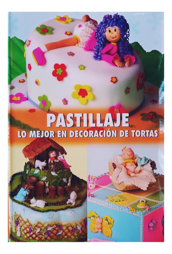Pastillaje - Lo Mejor En Decoración De Tortas. Vários.
