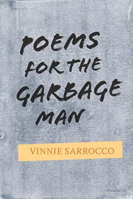 Libro Poems For The Garbage Man - Sarrocco, Vinnie