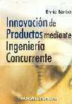 Innovacion De Productos Mediante Ingenieria  Concurrente