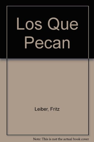 Los Que Pecan, De Fritz Leiber. Editorial Colihue, Tapa Blanda, Edición 1 En Español, 2003