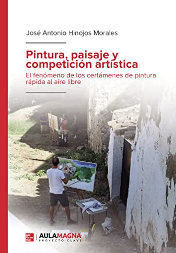 Pintura, Paisaje Y Competición Artística: El Fenómeno De Los
