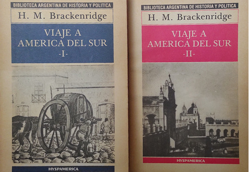 Viaje A America Del Sur - H. M. Brackenridge