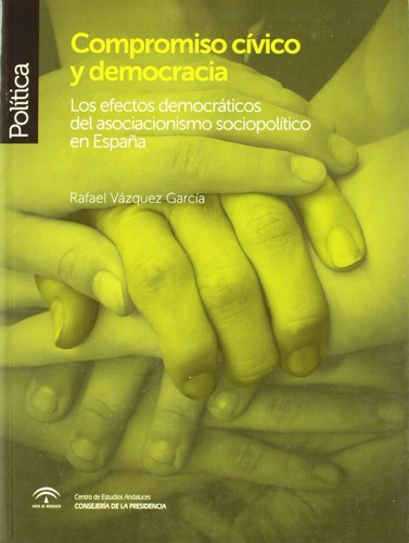 Compromiso Civico Y Democracia - Vazquez Garcia, Rafael