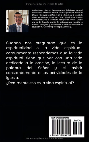 Auténtica Espiritualidad, De Lopez Lopez, Amilcar. Editorial Independently Published, Tapa Pasta Blanda, Edición 1 En Español, 2024
