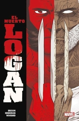 Libro 1. Dead Man Logan ( El Muerto Logan ) De Ed Brisson