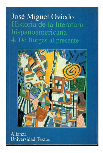 Historia De La Literatura Hispanoamericana 4 - Oviedo 