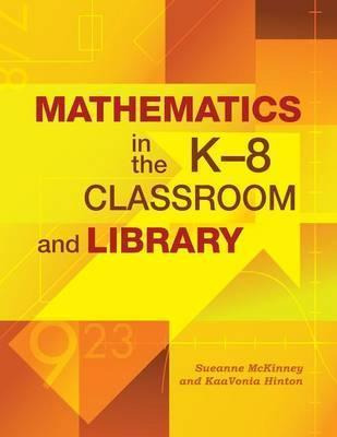 Libro Mathematics In The K-8 Classroom And Library - Suea...