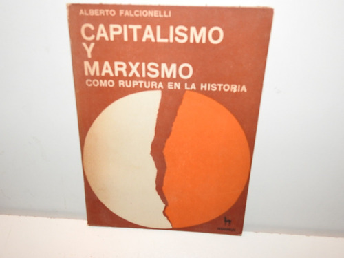 Capitalismo Y Marxismo Como Ruptura En La Historia L431
