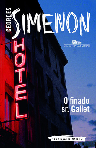 O finado Sr. Gallet, de Simenon, Georges. Editorial Companhia das Letras, capa mole em português, 2015