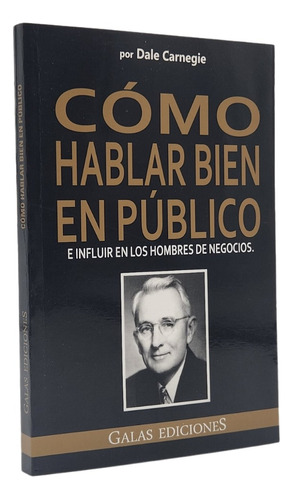 Cómo Hablar Bien En Público - Dale Carnegie