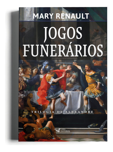 Livro Jogos Funerários, De Mary Renault. Editora Faro, Capa Mole Em Português 2023