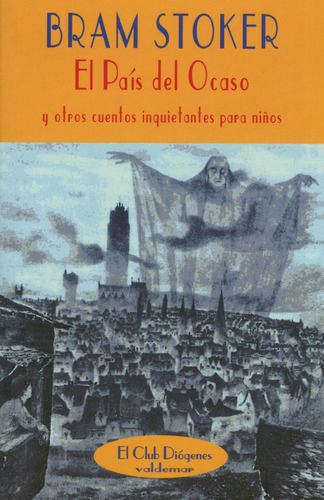 El País Del Ocaso, Bram Stoker, Ed. Valdemar