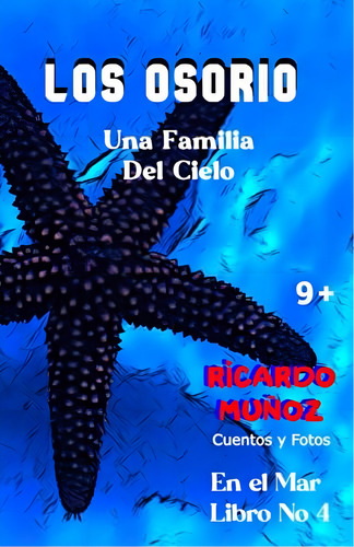 Los Osorio: Una Familia Del Cielo (spanish Edition), De Muñoz, Ricardo. Editorial Oem, Tapa Blanda En Español