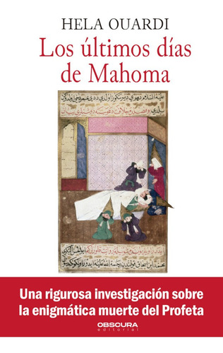 Imagen 1 de 1 de Los Últimos Días De Mahoma, De Hela Ouardi