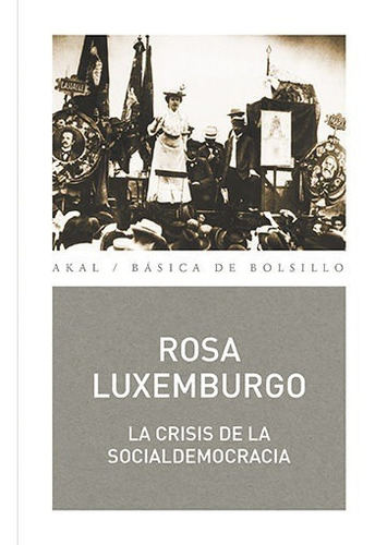 La Crisis De La Socialdemocracia - Rosa Luxemburgo