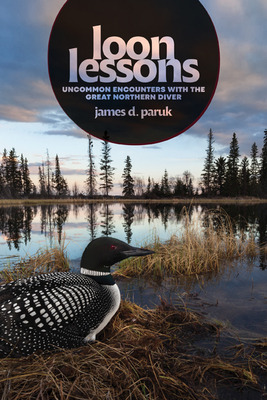 Libro Loon Lessons: Uncommon Encounters With The Great No...