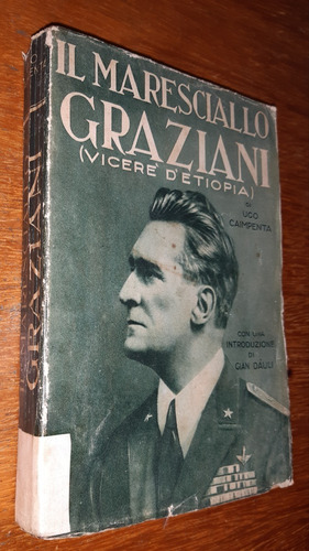 Il Maresciallo Graziani L' Africano Ugo Caimpenta Italiano 