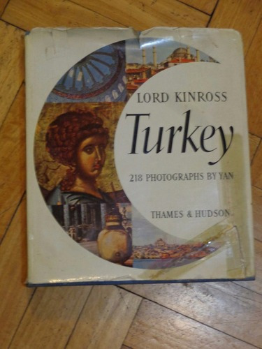 Lord Kinross. Turkey. 218 Phogtaphs By Yan. Thames & Hu&-.