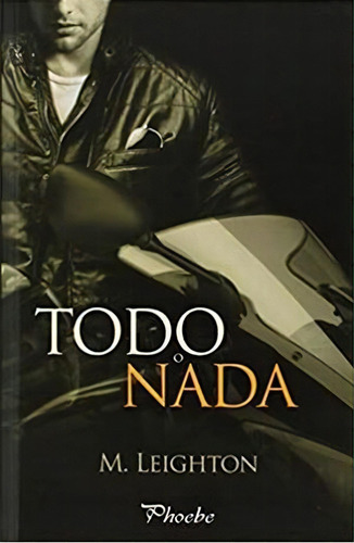 Todo O Nada, De Leighton, M.. Editorial Pamies, Tapa Rustica En Español