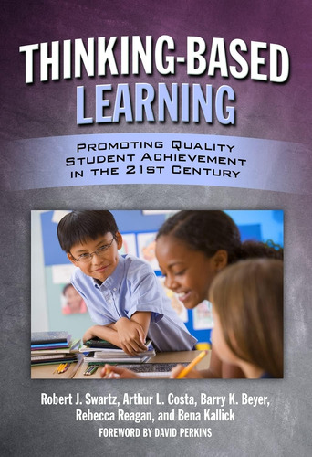 Libro: Thinking-based Learning: Promoting Quality Student Ac