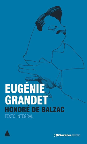 Eugénie Grandet  - Col. Saraiva De Bolso