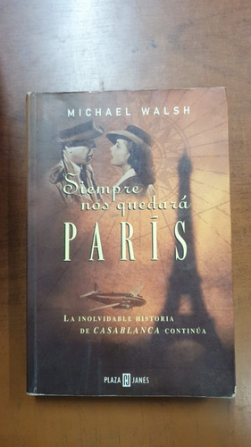 Siempre Nos Quedará Paris-michael Walsh-libreria Merlin