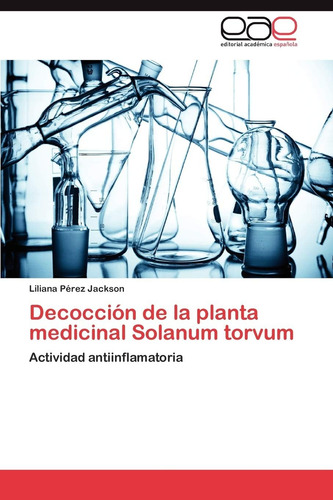 Libro: Decocción De Plantas Medicinales Solanum Torvum: Acti