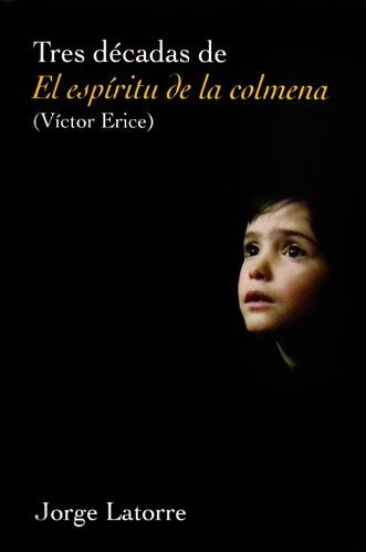 Libro Tres Decadas Del Espiritu De La Colmena  De Latorre Iz