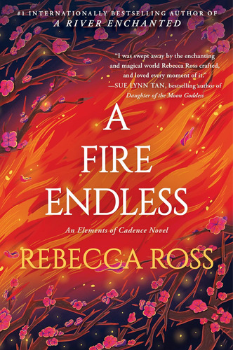 A Fire Endless: Una Novela (elementos De Cadencia, 2)