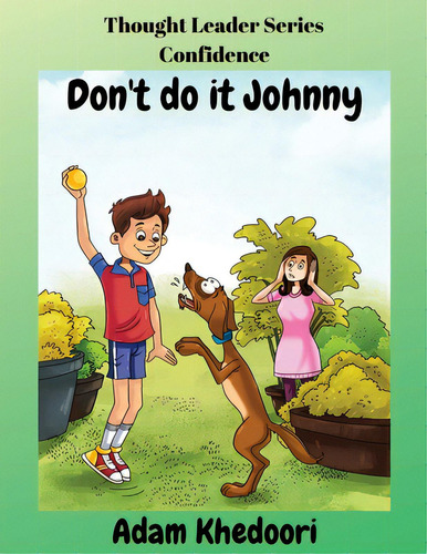 Don't Do It Johnny, De Khedoori, Adam. Editorial Lightning Source Inc, Tapa Blanda En Inglés