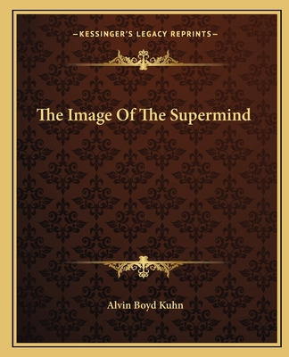 Libro The Image Of The Supermind - Kuhn, Alvin Boyd