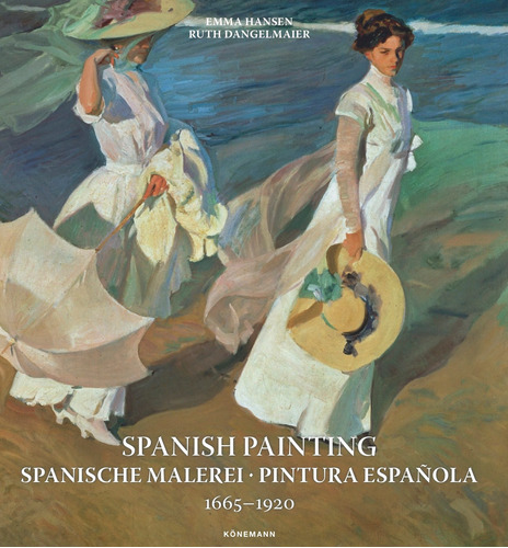 Spanish painting 1665-1920, de Hansen, Emma. Editora Paisagem Distribuidora de Livros Ltda., capa dura em inglés/francés/italiano/português/español, 2019