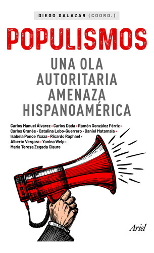 Populismos: No Aplica, De Diego Salazar. Serie No Aplica, Vol. 1. Editorial Ariel, Tapa Blanda, Edición 1 En Español, 2024