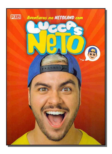 As Aventuras Na Netoland Com Luccas Neto