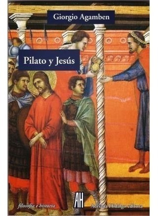 Pilato Y Jesús - Giorgio Agamben