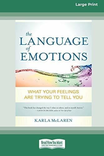 Book : The Language Of Emotions What Your Feelings Are...