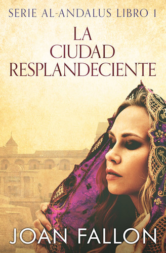 Libro La Ciudad Resplandeciente - Fallon,joan