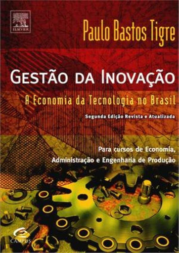 Gestão Da Inovação, De Paulo Bastos Tigre. Editorial Gen Ltc, Tapa Mole En Português, 2014