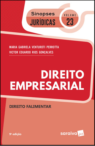 Sinopses jurídicas: Direito Empresarial: Direito falimentar - 9ª edição de 2019, de Gonçalves, Maria Gabriela Venturoti Perrota Rios. Série Sinopses jurídicas (23), vol. 23. Editora Saraiva Educação S. A., capa mole em português, 2018