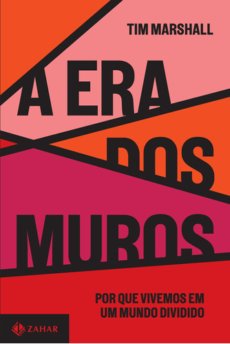 A era dos muros: Por que vivemos em um mundo dividido, de Marshall, Tim. Editora Schwarcz SA, capa mole em português, 2021