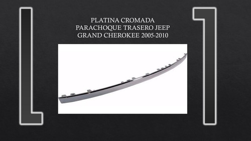 Platina Cromada Parachoque Trasero Jeep Grand Cherokee 05-10