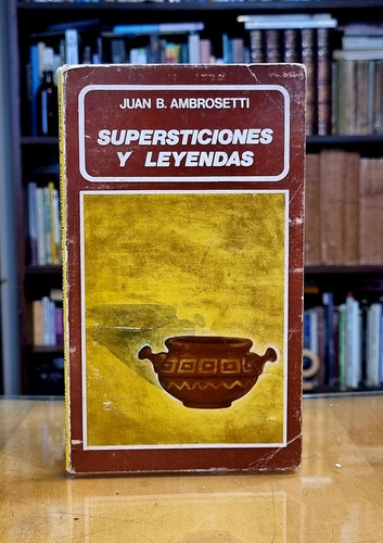 Supersticiones Y Leyendas - Juan B Ambrosetti Atelierdelivre