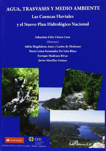 Libro Agua, Trasvases Y Medio Ambiente De Sebastían Félix Ut