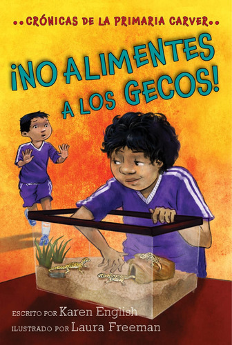¡no Alimentes A Los Gecos!: Don't Feed The Geckos! (spani 