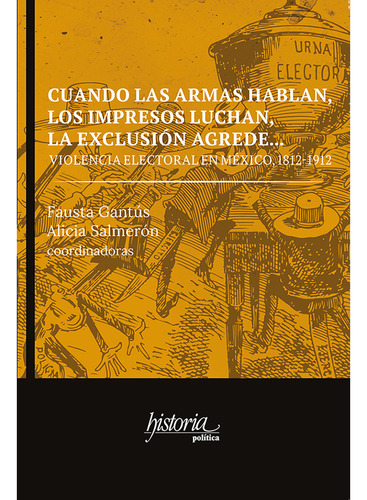 Cuando Las Armas Hablan, Los Impresos Lu... (libro Original)