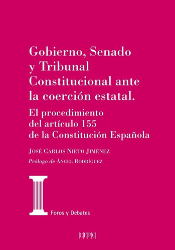 Gobierno Senado Y Tribunal Constitucional Ante La Coercio...