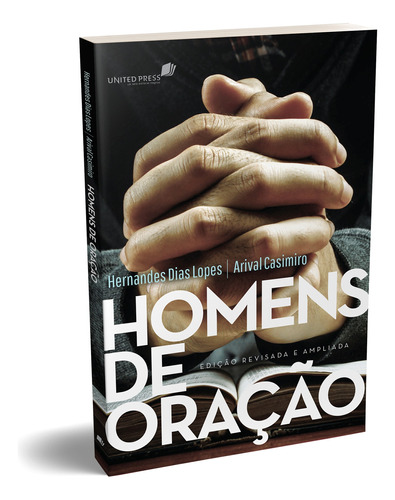 Homens de oração: Edição revisada e ampliada, de Lopes, Hernandes Dias. Editora Hagnos Ltda, capa mole em português, 2019