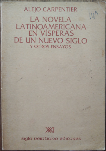 La Novela Latinoamericana En Vísperas De Un Nuevo Siglo 
