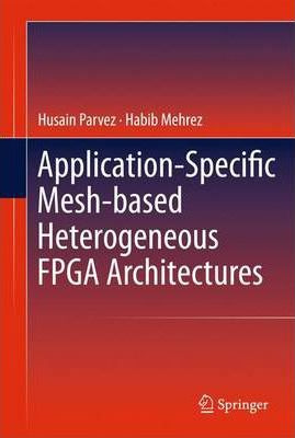 Libro Application-specific Mesh-based Heterogeneous Fpga ...